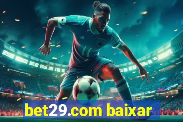 bet29.com baixar